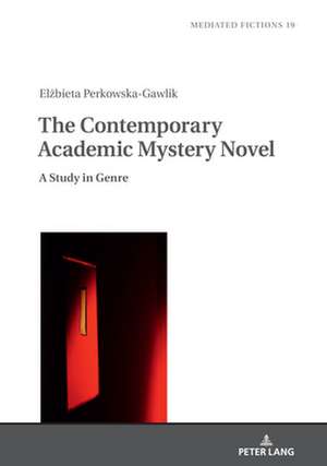 Contemporary Academic Mystery Novel de Elzbieta Perkowska-Gawlik