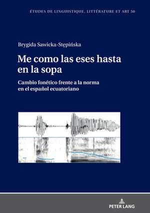 ME COMO LAS ESES HASTA EN LA SOPA de Brygida Sawicka-Stepinska