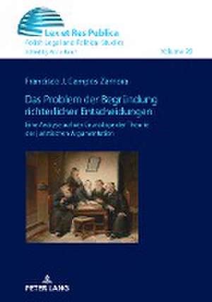 Das Problem der Begründung richterlicher Entscheidungen. de Francisco J. Campos Zamora