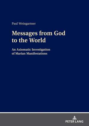 Messages from God to the World de Paul Weingartner