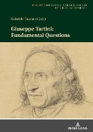 Giuseppe Tartini: Fundamental Questions de Gabriele Taschetti