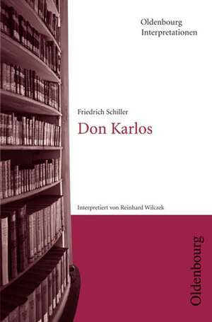 Don Karlos de Friedrich von Schiller