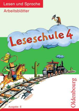 Leseschule E 4. Schuljahr. Arbeitsblätter