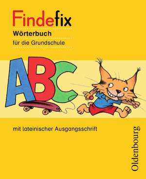 Findefix - Wörterbuch für die Grundschule - Deutsch - Aktuelle Ausgabe de Sandra Duscher