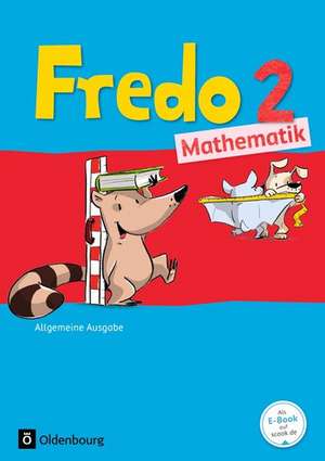 Fredo Mathematik Ausgabe A 2. Schuljahr. Schülerbuch mit Kartonbeilagen de Mechtilde Balins