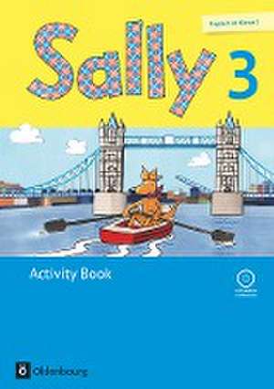 Sally 3. Schuljahr. Activity Book mit Audio-CD. Allgemeine Ausgabe (Neubearbeitung) - Englisch ab Klasse 3 de Jasmin Brune