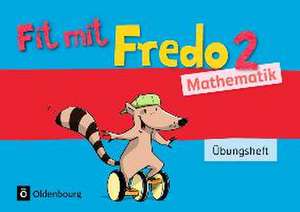 Fredo Mathematik Ausgabe A 2. Schuljahr. Übungsheft de Nicole Franzen-Stephan