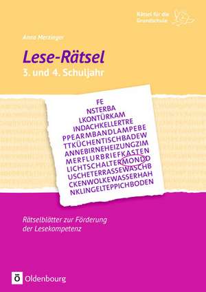 Rätsel für die Grundschule: Lese-Rätsel 3. und 4. Schuljahr de Anna Merzinger