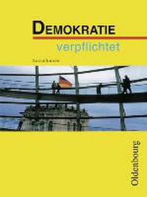 Demokratie verpflichtet. Neuausgabe de Andreas Mack