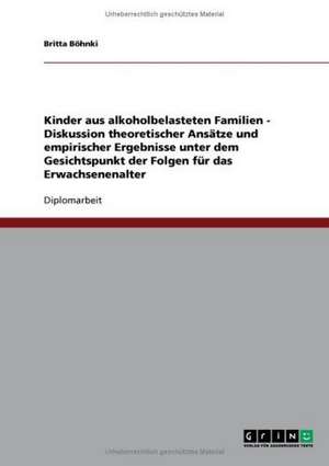 Kinder aus alkoholbelasteten Familien de Britta Böhnki