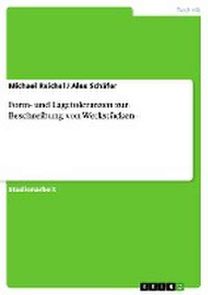 Form- Und Lagetoleranzen Zur Beschreibung Von Werkstucken de Michael Reichel