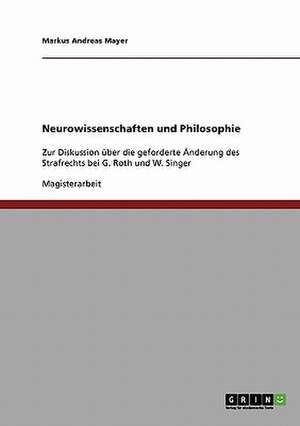 Neurowissenschaften und Philosophie de Markus Andreas Mayer