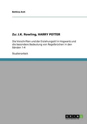 Zu: J.K. Rowling, HARRY POTTER de Bettina Arzt