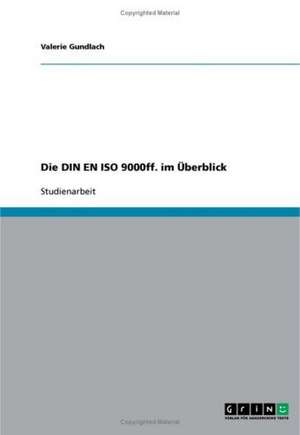 Die DIN EN ISO 9000ff. im Überblick de Valerie Gundlach