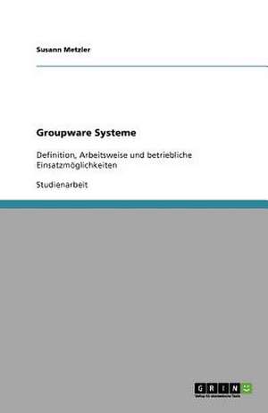 Groupware Systeme de Susann Metzler