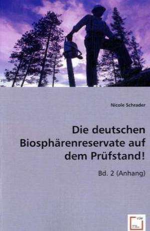 Die deutschen Biosphärenreservate auf dem Prüfstand! de Nicole Schrader