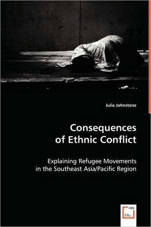 Consequences of Ethnic Conflict de Julia Johnstone