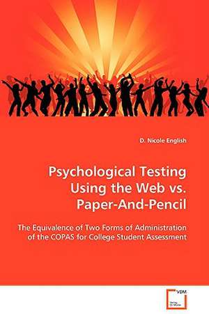 Psychological Testing Using the Web vs. Paper-And-Pencil de D. Nicole English