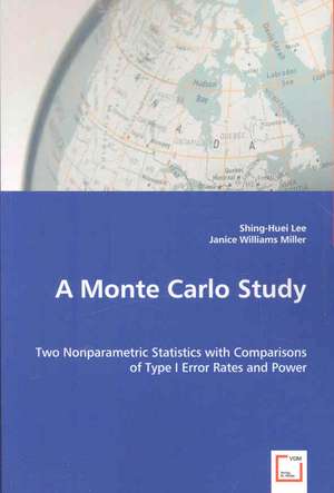 A Monte Carlo Study: Two Nonparametric Statistics With Comparisons of Type I Error Rates and Power de Shing-huei Lee