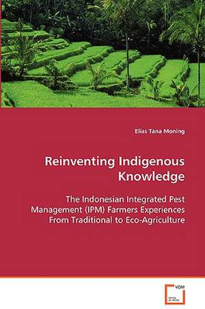 Reinventing Indigenous Knowledge de Elias Tana Moning