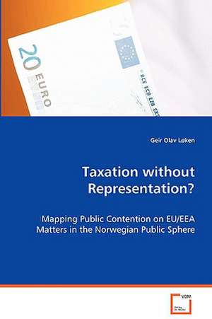 Taxation without Representation? de Geir Olav Løken