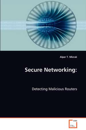 Secure Networking: de Alper T. MIZRAK