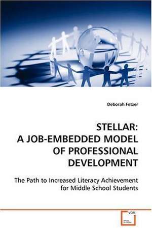 Stellar: A Job-Embedded Model of Professional Development de Deborah Fetzer