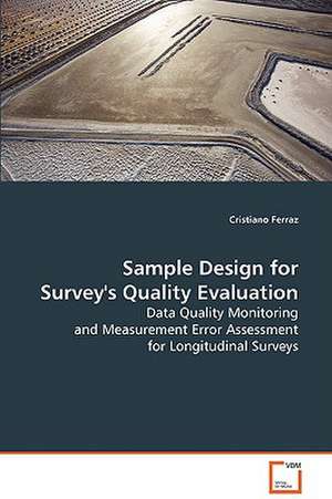 Sample Design for Survey''s Quality Evaluation de Cristiano Ferraz