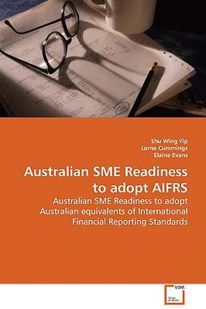 Australian SME Readiness to adopt AIFRS de Shu Wing Yip