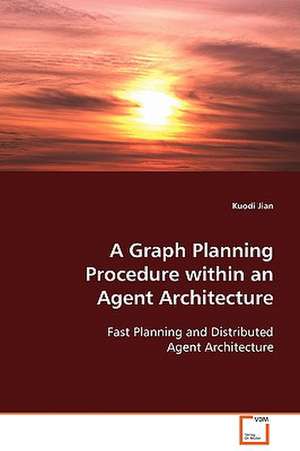 A Graph Planning Procedure within an Agent Architecture de Kuodi Jian