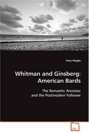 Whitman and Ginsberg: American Bards de Paizs Magda