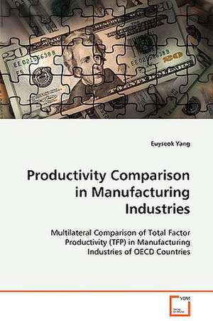 Productivity Comparison in Manufacturing Industries de Euyseok Yang