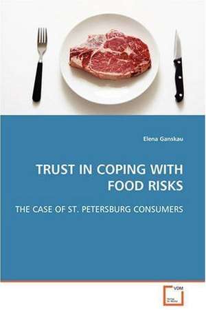 Trust in Coping with Food Risks de Elena Ganskau