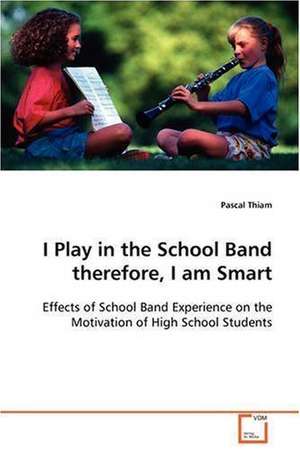 I Play in the School Band therefore, I am Smart de Pascal Thiam