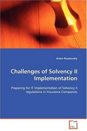 Challenges of Solvency II Implementation de Artem Rusalovskiy