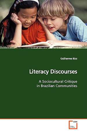 Literacy Discourses de Guilherme Rios