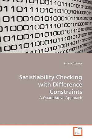 Satisfiability Checking with Difference Constraints de Brian O''connor