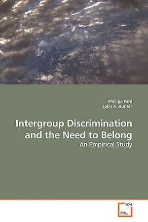 Intergroup Discrimination and the Need to Belong de Phillipa Pehi