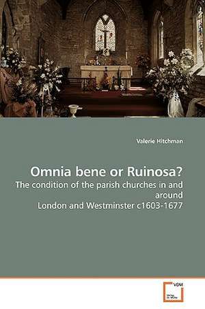 Omnia bene or Ruinosa? de Valerie Hitchman