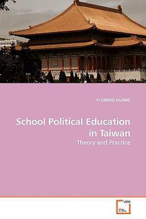 School Political Education in Taiwan de YI-CHENG HUANG