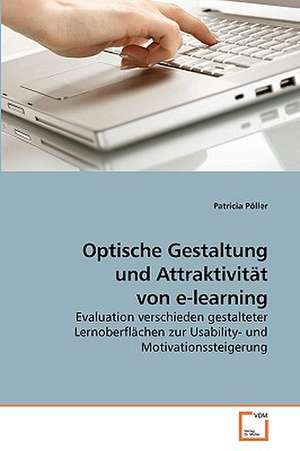 Optische Gestaltung und Attraktivität von e-learning de Patricia Pöller