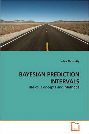 Bayesian Prediction Intervals de Abdel-Aty Yahia