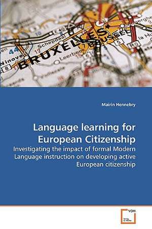 Language learning for European Citizenship de Mairin Hennebry