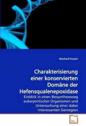 Charakterisierung einer konservierten Domäne der Hefensqualenepoxidase de Reinhard Possert