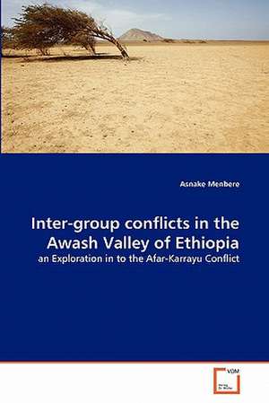 Inter-Group Conflicts in the Awash Valley of Ethiopia