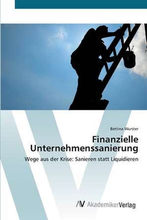 Finanzielle Unternehmenssanierung de Wurster Bettina