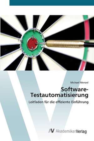 Software-Testautomatisierung de Menzel Michael