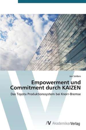 Empowerment und Commitment durch KAIZEN de Selders Jan