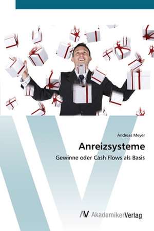 Anreizsysteme de Andreas Meyer