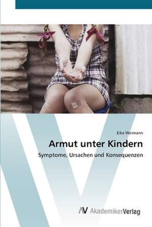 Armut unter Kindern de Eike Weimann